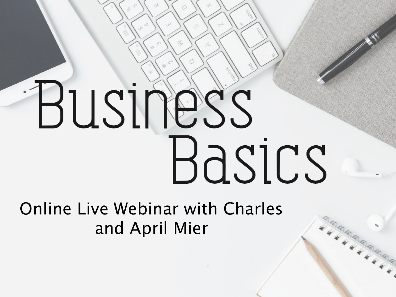 YL Business Basics part 2 with Charles and April Mier
