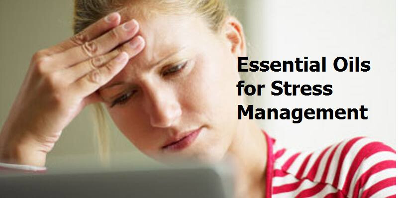 Essential Oils for Stress Management