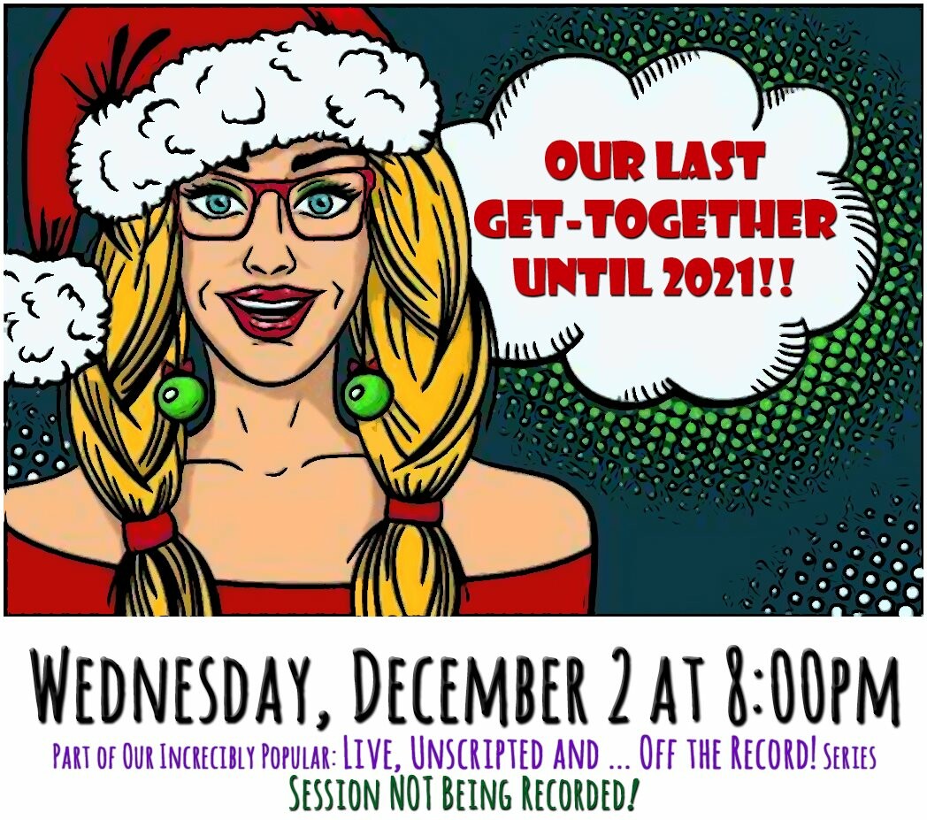 December's Live, Unscripted, & Off the Record Event!