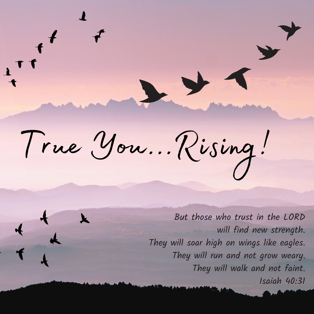 True You...Rising!