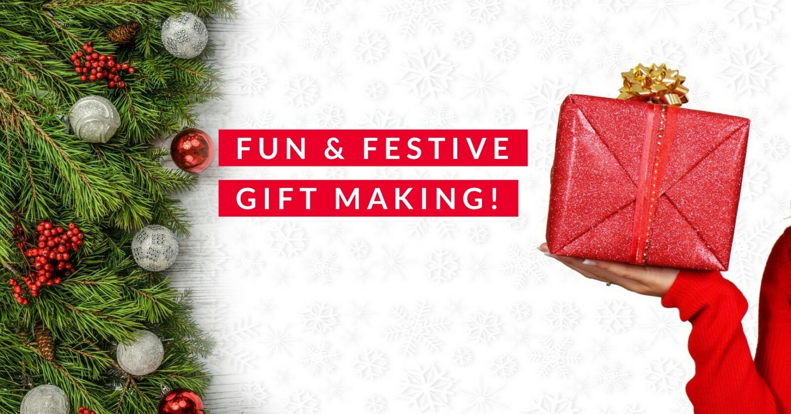 Fun & Festive Gift Making!