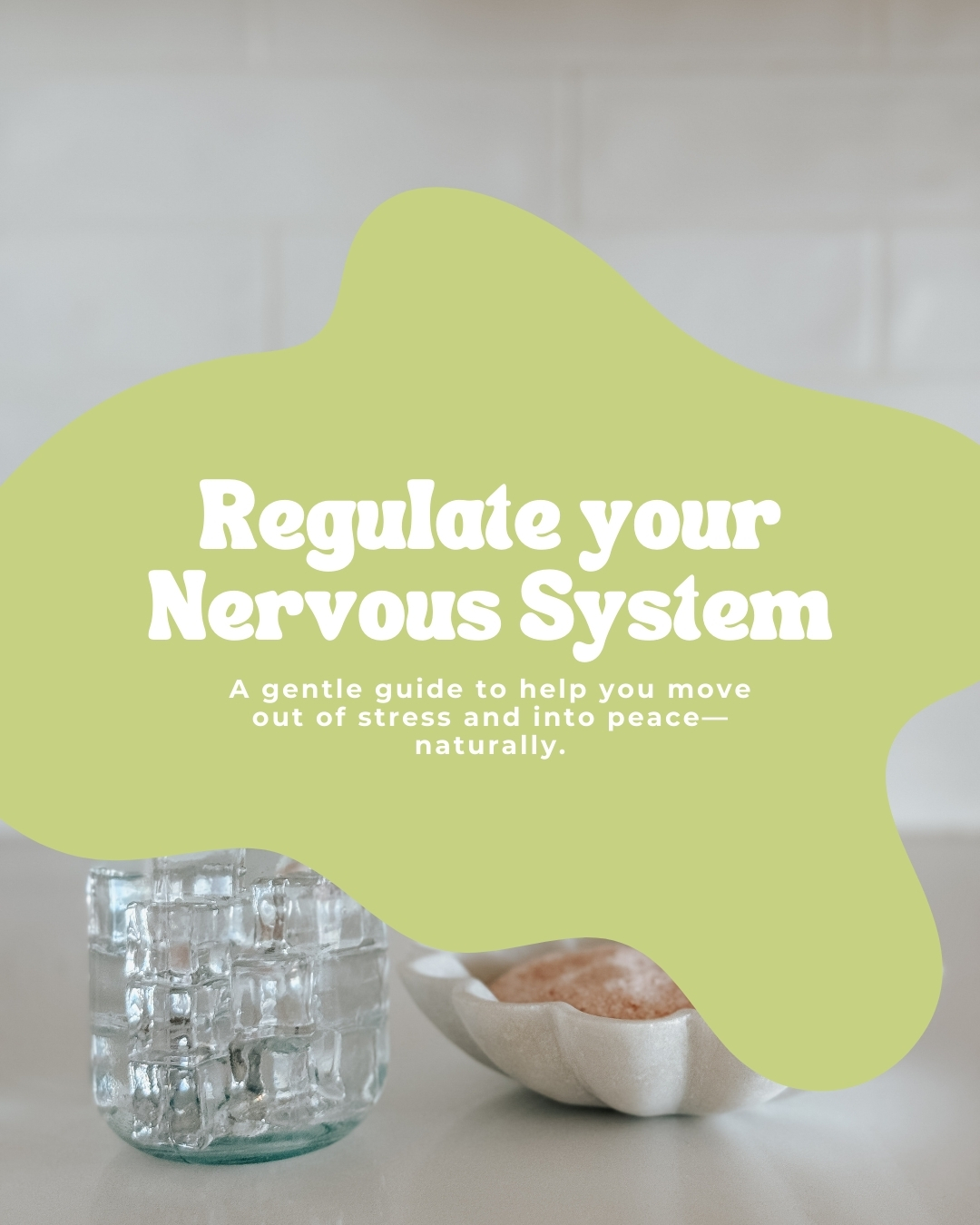 Regulate Your Nervous System