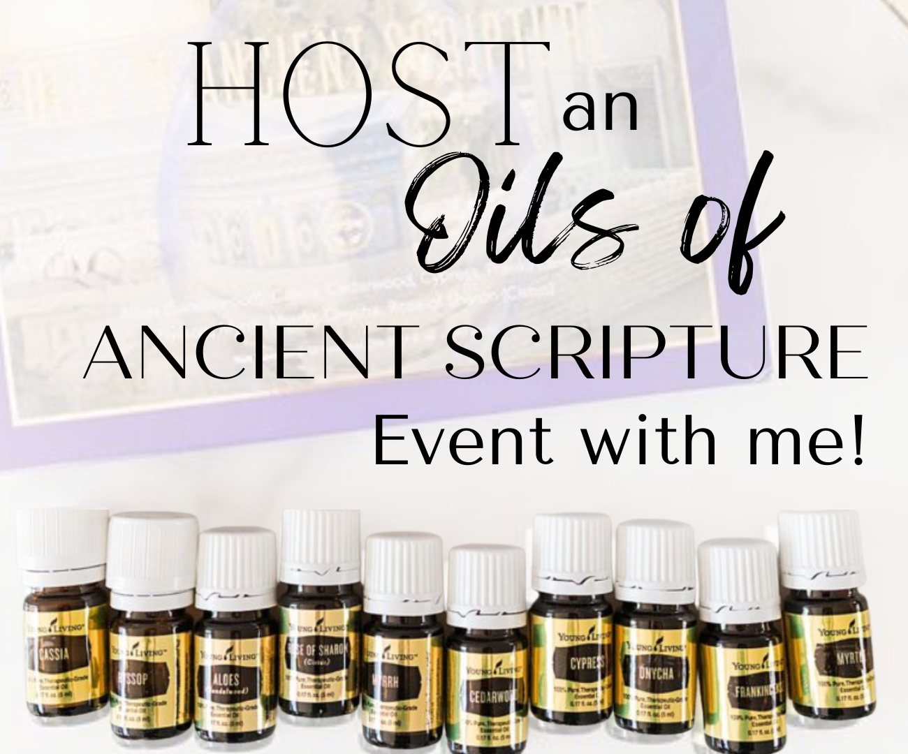 Host an Oils of Ancient Scripture Event