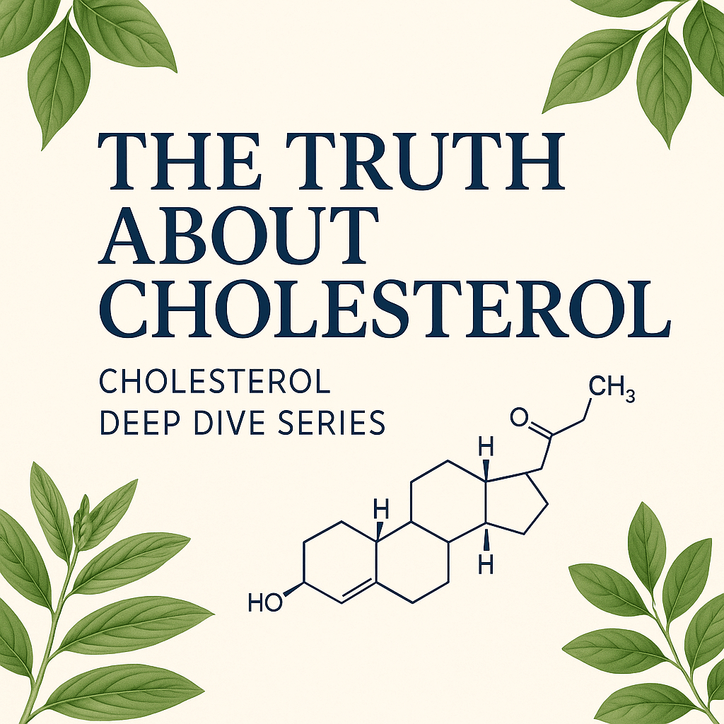 The Truth About Cholesterol - Deep Dive Series