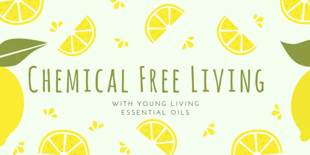 Chemical Free Living with Essential Oils