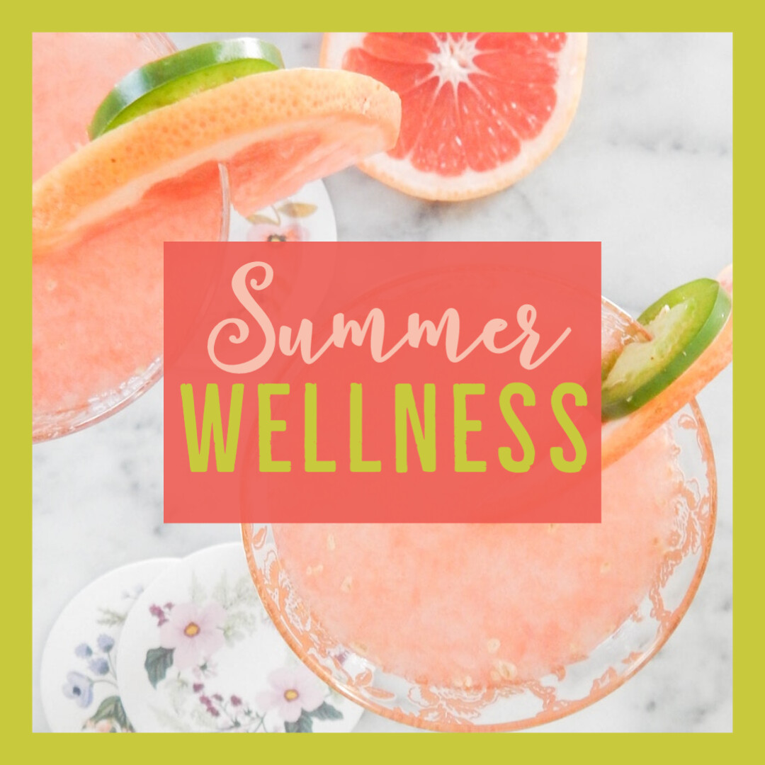 Summer Wellness