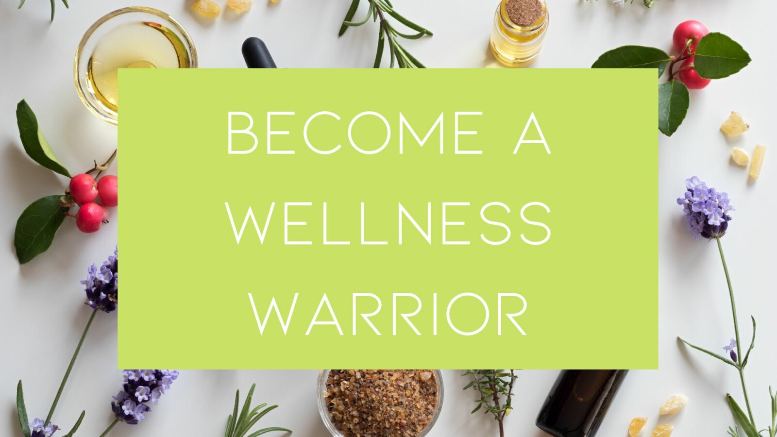 Become a Wellness Warrior