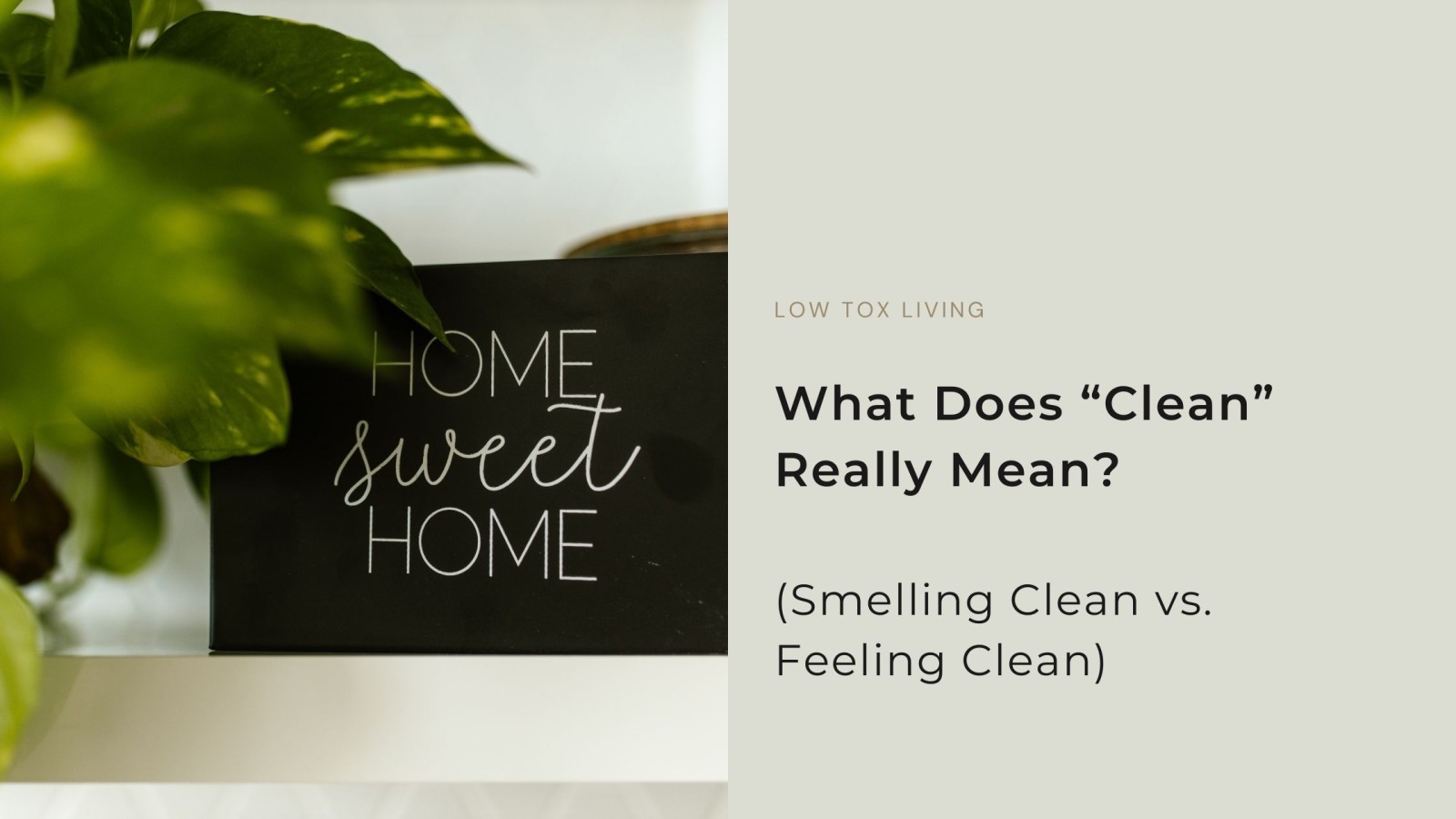 Low-Tox Cleaning: What Actually Makes a Home Truly Clean