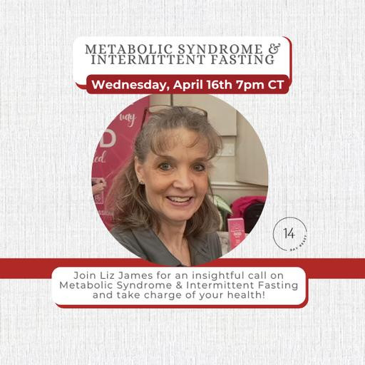 Metabolic Syndrome & Intermittent Fasting with Liz James