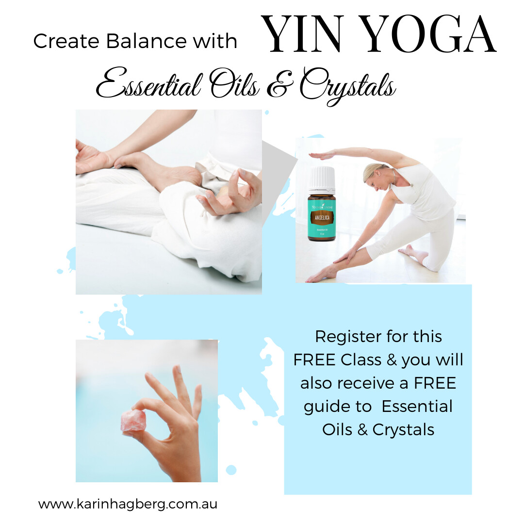 Create Balance with YIN YOGA, Essential oils & Crystals 