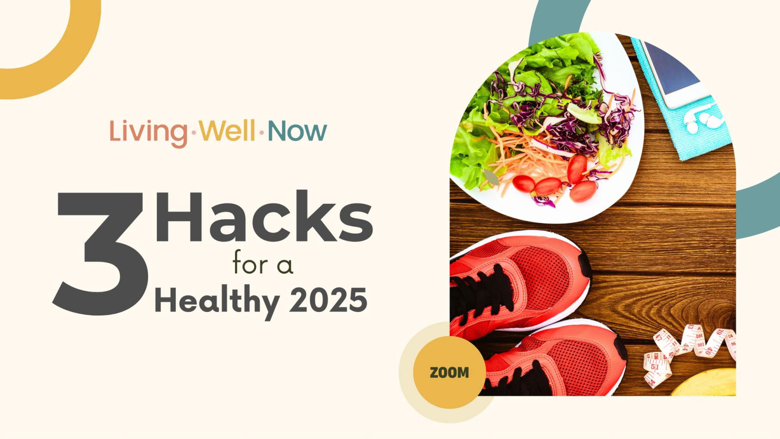 ZOOM - 3 Hacks for a Healthy New Year