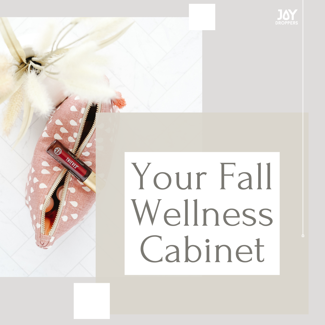 Your Fall Wellness Cabinet