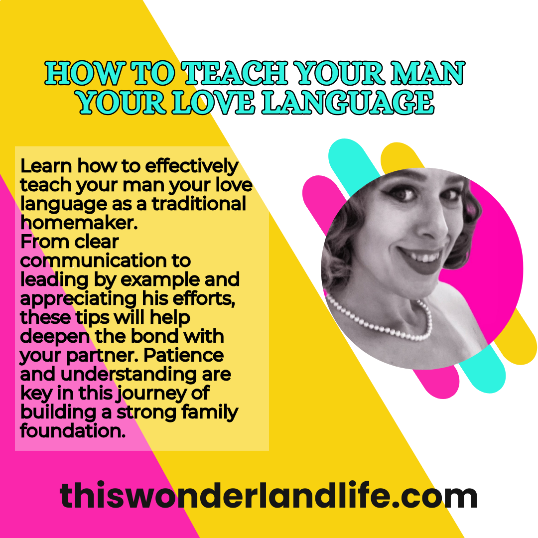 How to teach your man your love language