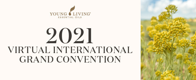 Young Living Essential Oils | 2021 Virtual International Grand Convention