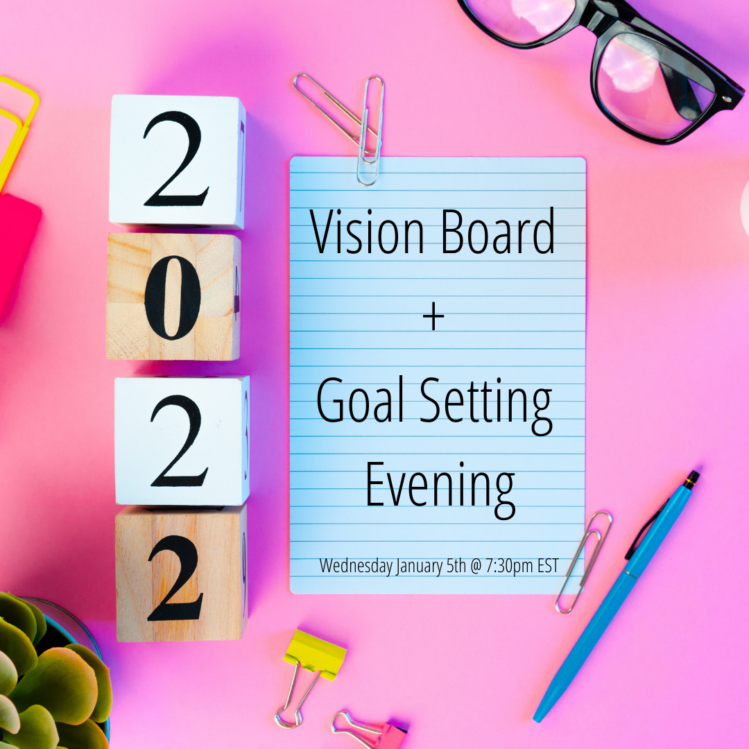 2022 Vision Board + Goal Setting Evening