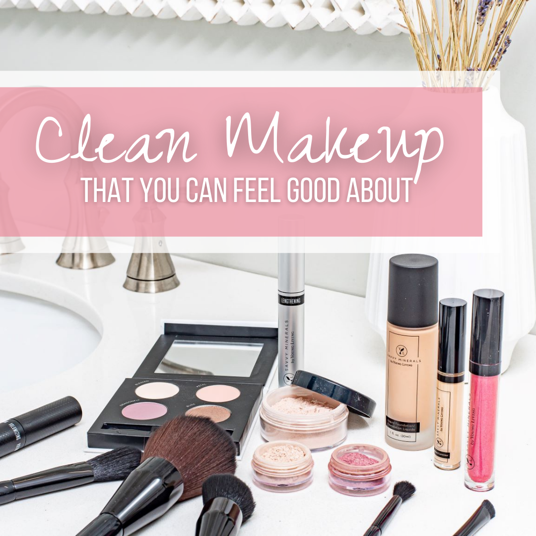 Clean Makeup That you Can Feel Good About!