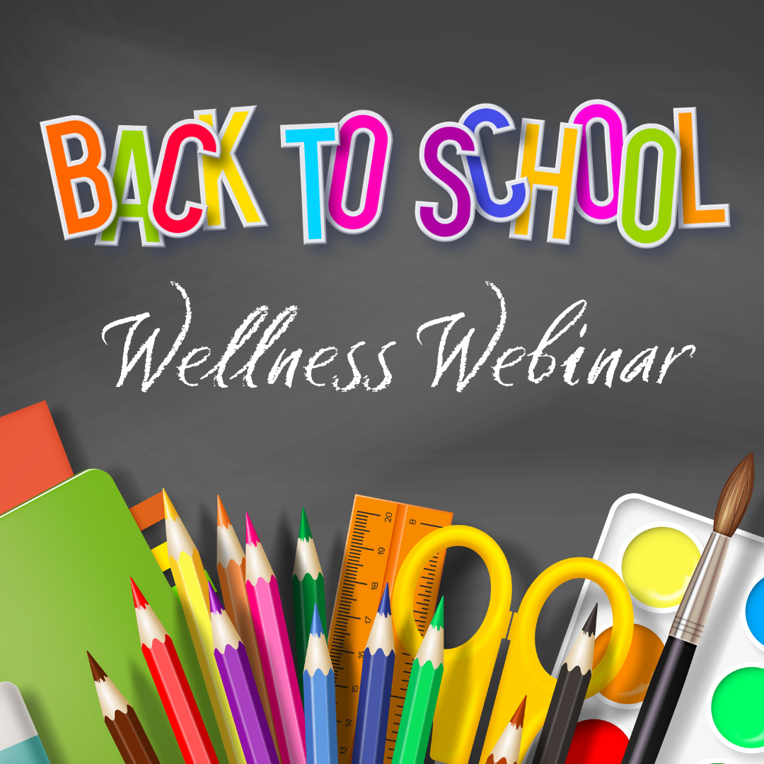 Back to School Wellness Webinar
