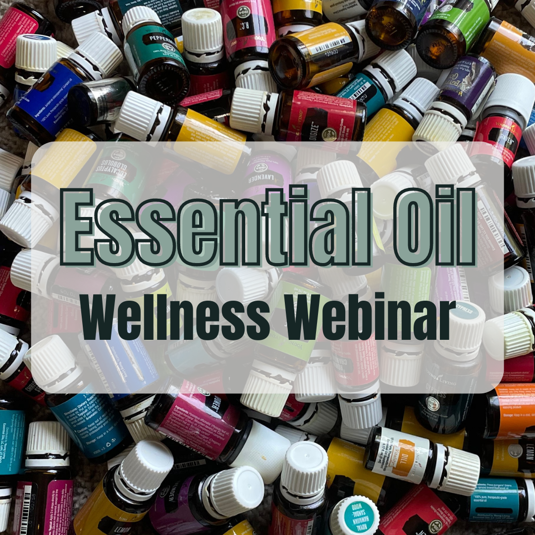 Essential Oil Wellness Webinar