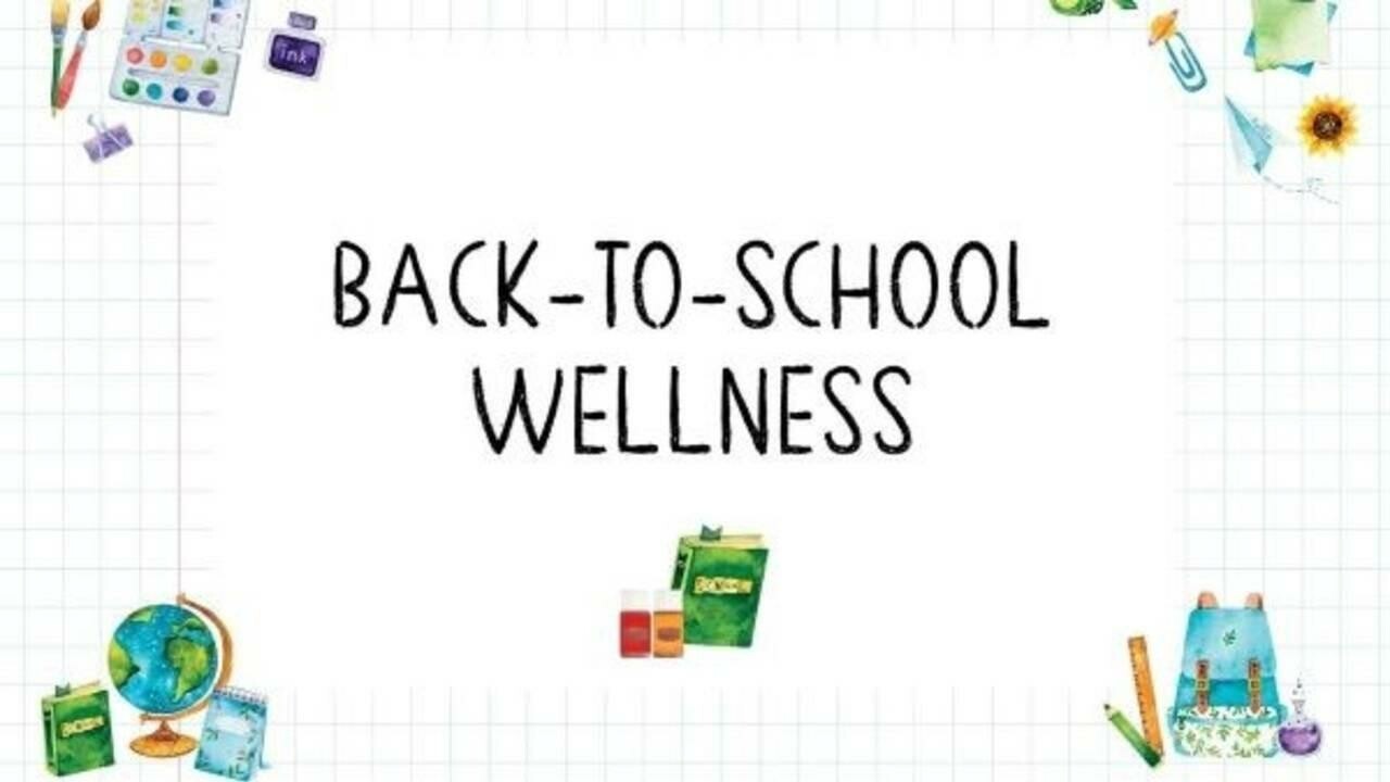 Back to School Wellness