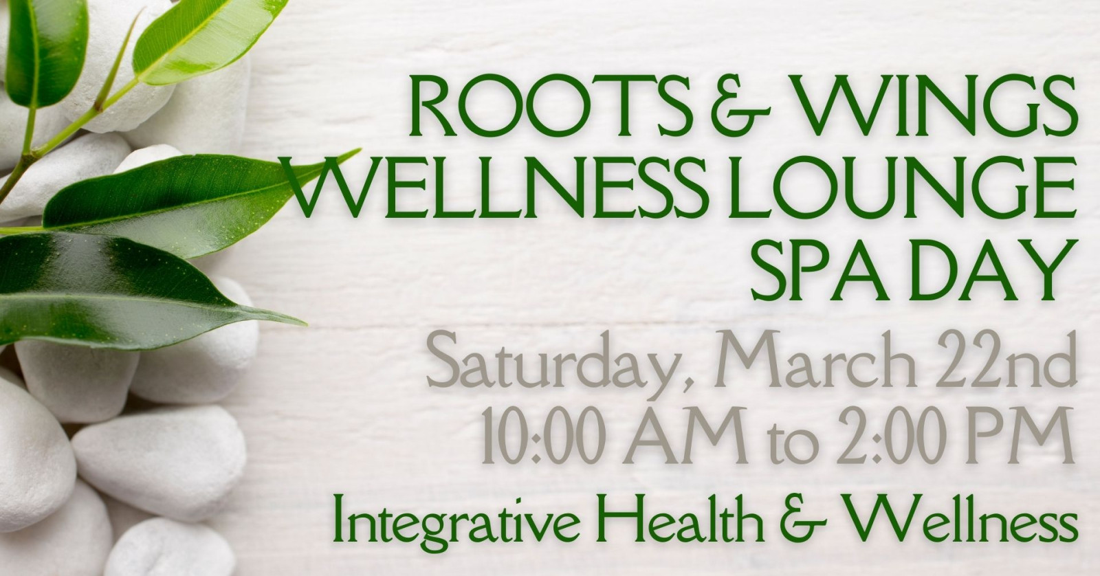 Roots & Wings Wellness Lounge Spa Day - March 22 2025