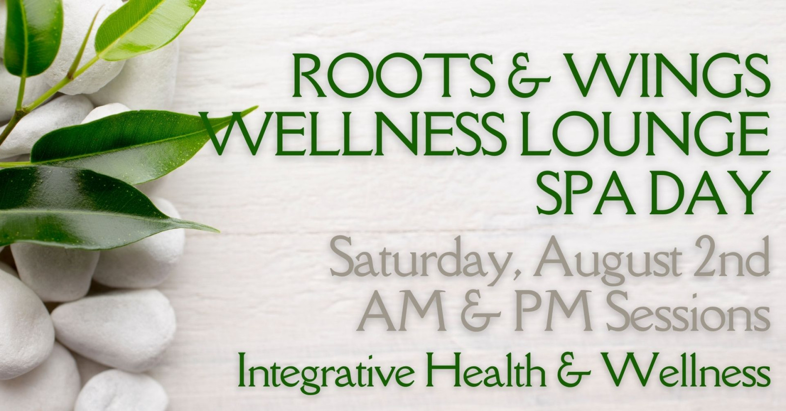 Roots & Wings Wellness Lounge Spa Day - August 2, 2025