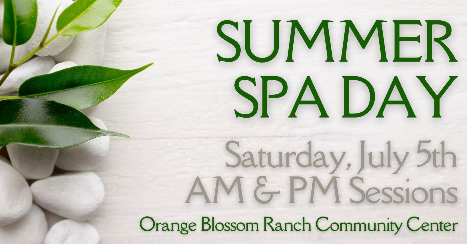 Summer Spa Day - Saturday, July 5th