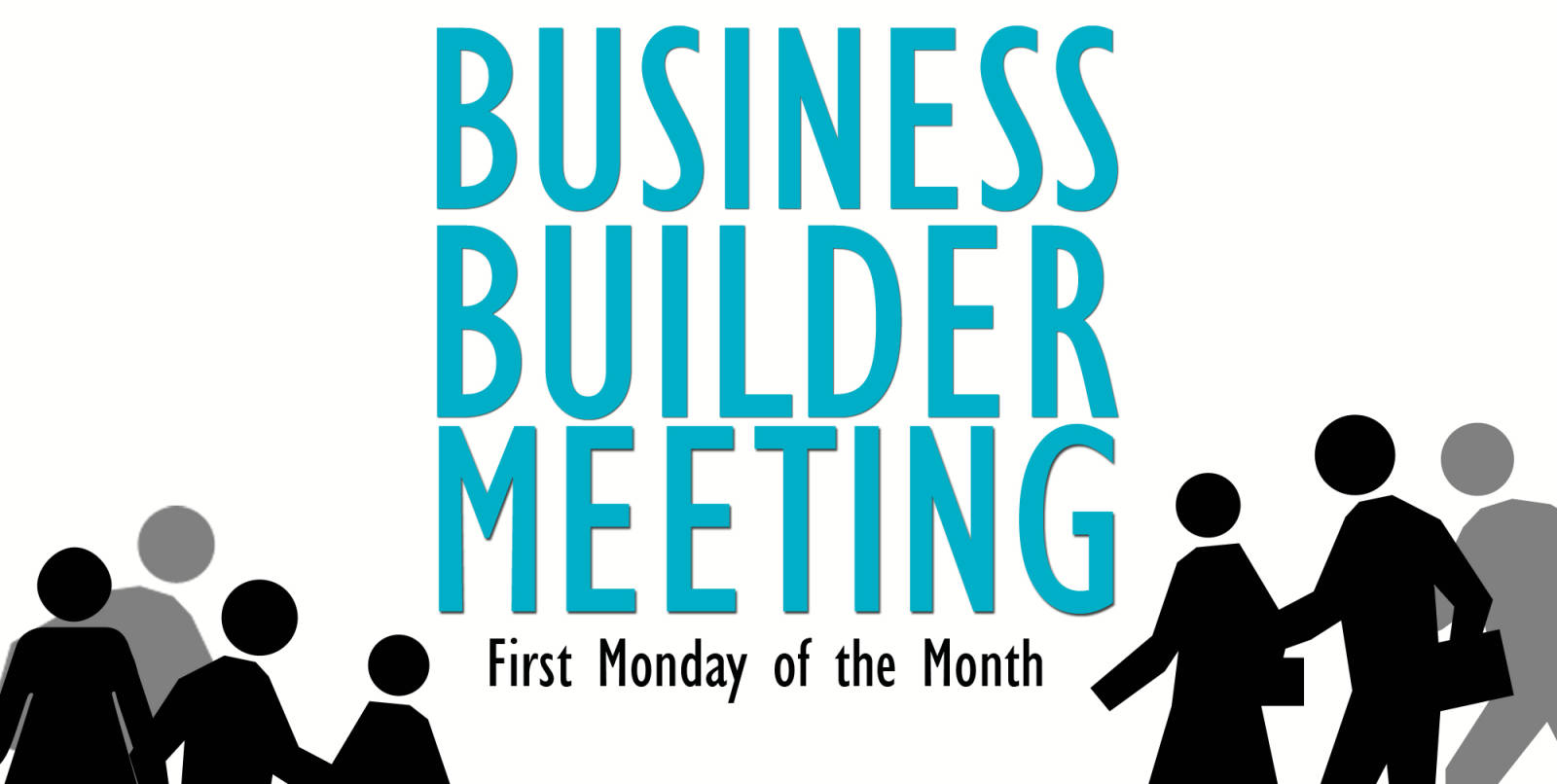 February Business Builder Meeting
